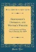 Friendship's Offering, and Winter's Wreath