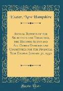 Annual Reports of the Selectmen and Treasurer, the Highway Agent and All Other Officers and Committees for the Financial Year Ending January 31, 1930 (Classic Reprint)