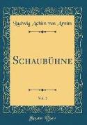 Schaubühne, Vol. 2 (Classic Reprint)