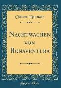 Nachtwachen Von Bonaventura (Classic Reprint)