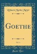 Goethe, Vol. 3 (Classic Reprint)