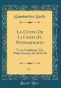 Lo Cunto De Li Cunti (IL Pentamerone), Vol. 1
