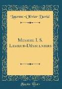 Messire I. S. Lesieur-Désaulniers (Classic Reprint)