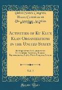 Activities of Ku Klux Klan Organizations in the United States, Vol. 2