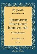 Tharandter Forstliches Jahrbuch, 1881, Vol. 31: In Vierteljahresheften (Classic Reprint)