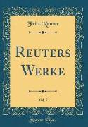 Reuters Werke, Vol. 7 (Classic Reprint)