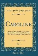 Caroline, Vol. 1