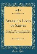 Aelfric's Lives of Saints