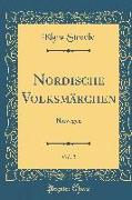 Nordische Volksmärchen, Vol. 2: Norwegen (Classic Reprint)