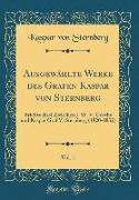 Ausgewählte Werke des Grafen Kaspar von Sternberg, Vol. 1
