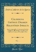 Calderons Größte Dramen Religiösen Inhalts, Vol. 1
