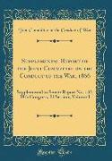 Supplemental Report of the Joint Committee on the Conduct of the War, 1866