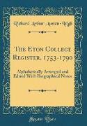 The Eton College Register, 1753-1790