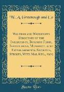Waltham and Watertown Directory of the Inhabitants, Business Firms, Institutions, Manufacturing Establishments, Societies, Streets, With Map, Etc., 1919 (Classic Reprint)