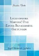 Lychnophora Martius! Und Einige Benachbarte Gattungen (Classic Reprint)