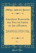 Stratégie Raisonnée des Fins de Partie du Jeu d'Échecs, Vol. 1