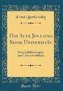 Das Alte Jena und Seine Universität