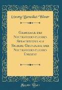 Grammatik Des Neutestamentlichen Sprachidioms ALS Sichere Grundlage Der Neutestamentlichen Exegese (Classic Reprint)