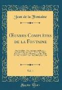 OEuvres Complètes de la Fontaine, Vol. 1