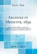 Archives of Medicine, 1859, Vol. 1