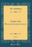 Archiv Für Religionswissenschaft, Vol. 13 (Classic Reprint)