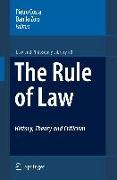 The Rule of Law History, Theory and Criticism