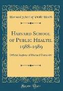 Harvard School of Public Health, 1988-1989