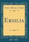 Ersilia (Classic Reprint)