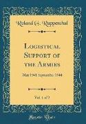 Logistical Support of the Armies, Vol. 1 of 2