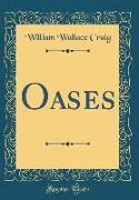 Oases (Classic Reprint)