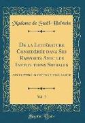 De la Littérature Considérée dans Ses Rapports Avec les Institutions Sociales, Vol. 2