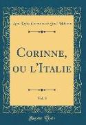 Corinne, Ou L'Italie, Vol. 3 (Classic Reprint)