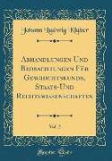 Abhandlungen Und Beobachtungen Für Geschichtskunde, Staats-Und Rechtswissenschaften, Vol. 2 (Classic Reprint)