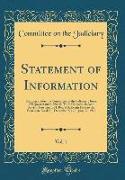 Statement of Information, Vol. 1