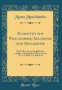 Schriften zur Philosophie, Aesthetik und Apologetik