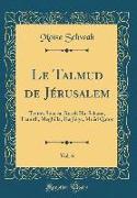 Le Talmud de Jérusalem, Vol. 6