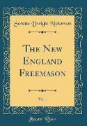 The New England Freemason, Vol. 1 (Classic Reprint)