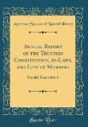 Annual Report of the Trustees Constitution, by-Laws, and List of Members