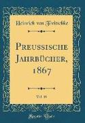 Preußische Jahrbücher, 1867, Vol. 19 (Classic Reprint)