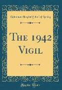 The 1942 Vigil (Classic Reprint)