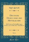 Deutsche Dichtungen des Mittelalters, Vol. 6