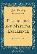 Psychology and Mystical Experience (Classic Reprint)