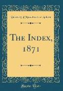 The Index, 1871 (Classic Reprint)