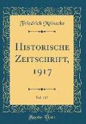Historische Zeitschrift, 1917, Vol. 117 (Classic Reprint)