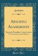 Aeschyli Agamemnon