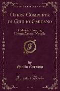 Opere Complete di Giulio Carcano, Vol. 4