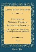 Calderons Größte Dramen Religiösen Inhalts, Vol. 3