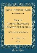 Sainte Jeanne-Françoise Frémyot de Chantal, Vol. 8