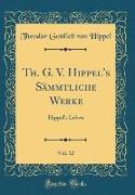 Th. G. V. Hippel's Sämmtliche Werke, Vol. 12