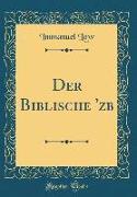 Der Biblische 'Ezob (Classic Reprint)